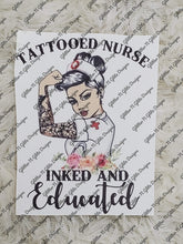Load image into Gallery viewer, Tattooed Nurse, Inked and Educated Waterslide Decal for Tumblers
