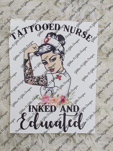 Tattooed Nurse, Inked and Educated Waterslide Decal for Tumblers