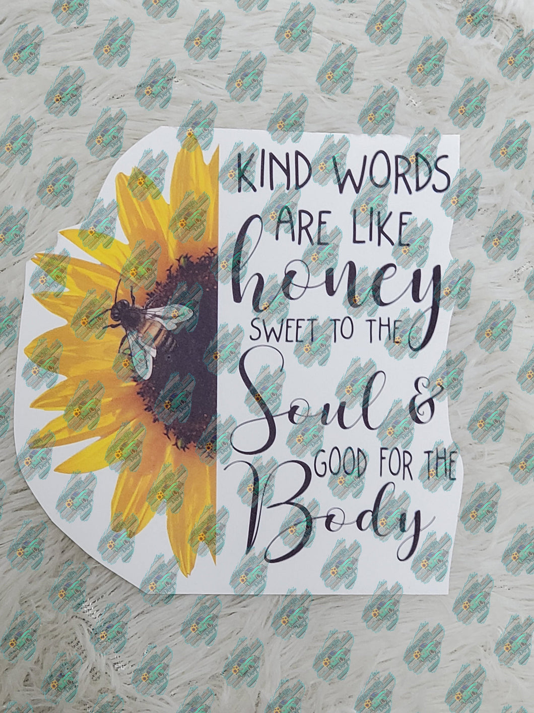 Kind Word are Like Honey, Sweet to the Soul Sunflower Waterslide Decal for Tumblers