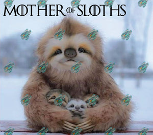 Mother of Sloths Tumbler Sublimation Transfer
