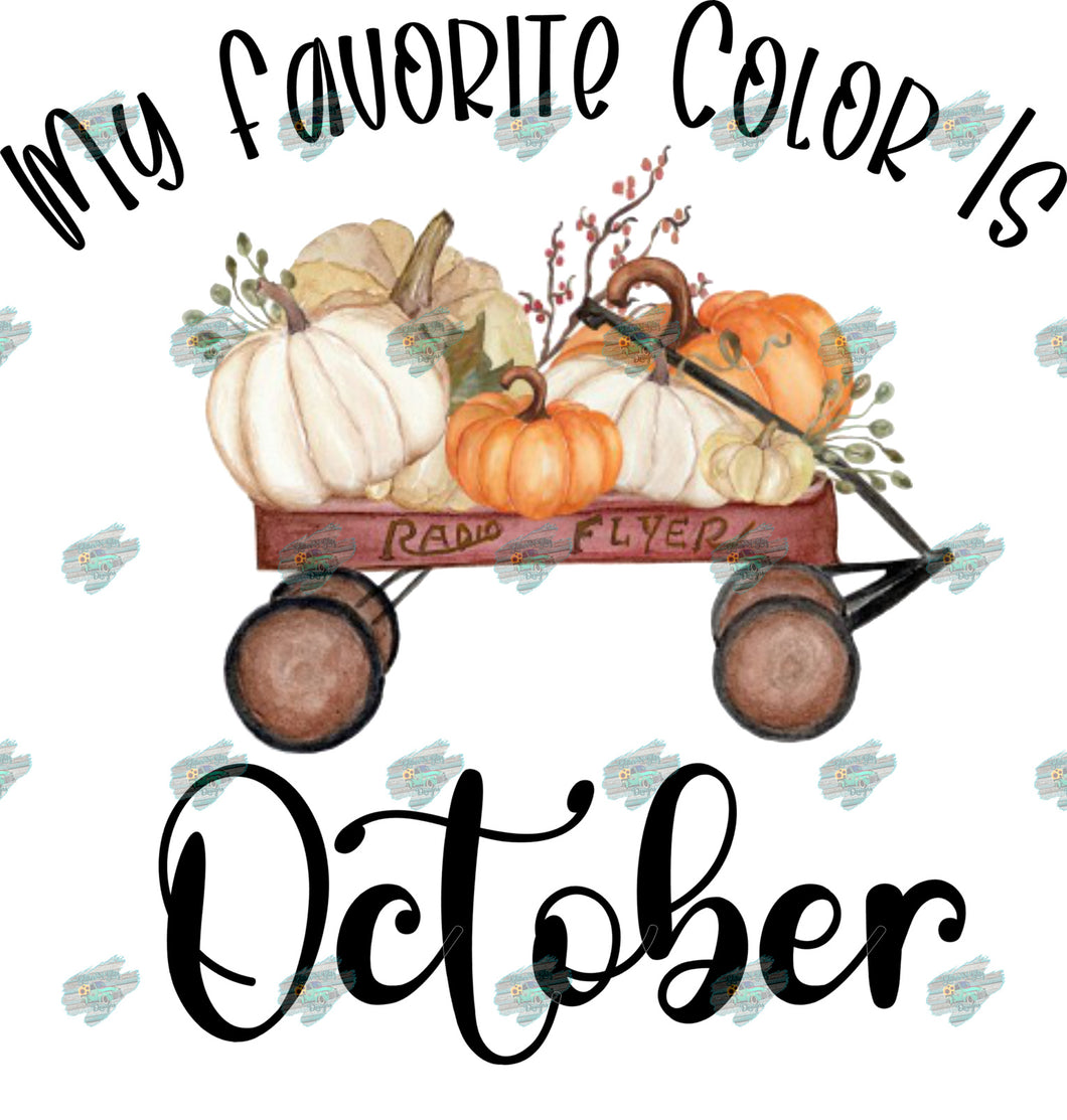 My Favorite Color is October Sublimation Transfer