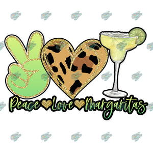 Peace Love and Margaritas Sublimation Transfer