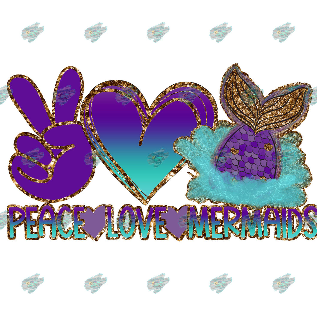 Peace Love and Mermaid Sublimation Transfer