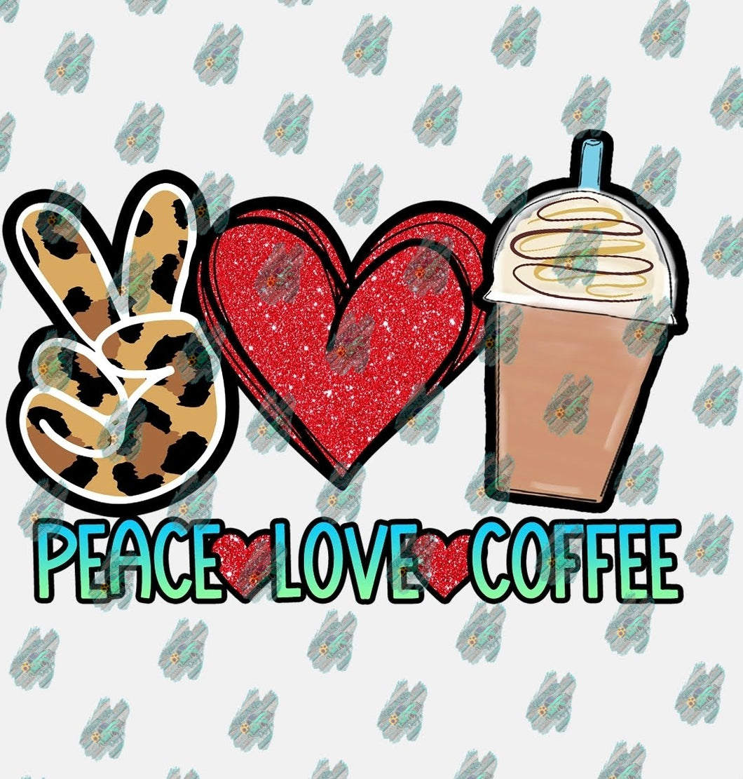 Peace Love and Coffee Sublimation Transfer