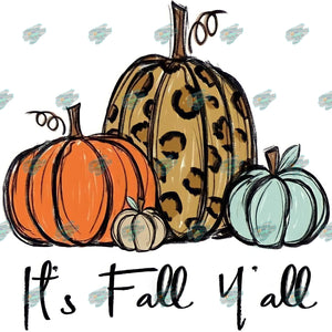It's Fall Y'all Pumpkins Sublimation Transfer