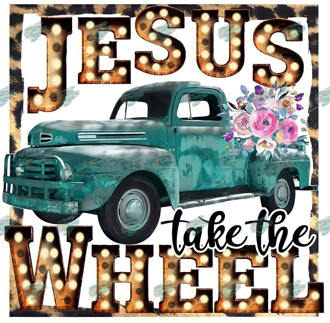 Jesus Take the Wheel Sublimation Transfer