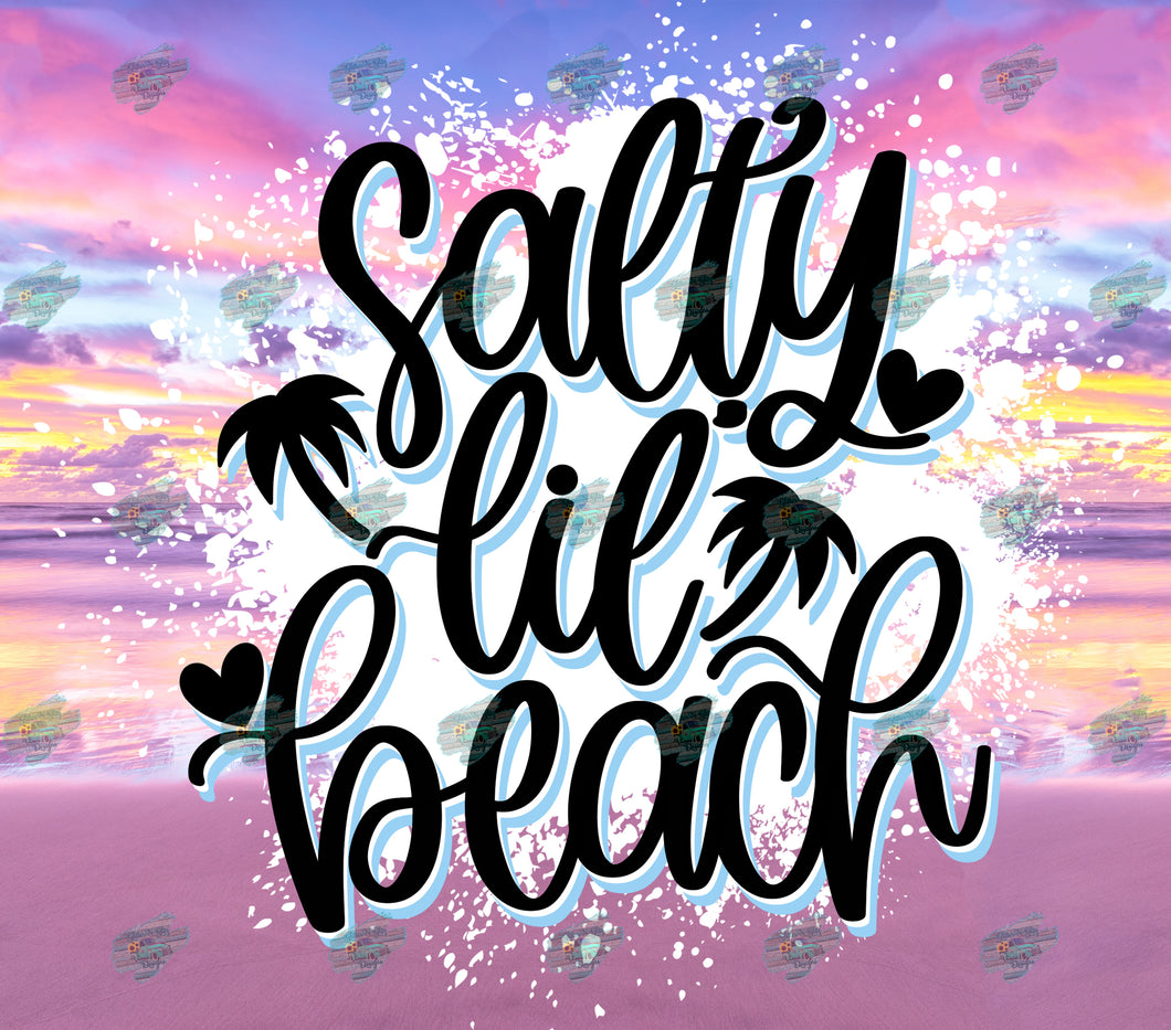 Salty Lil Beach Tumbler Sublimation Transfer