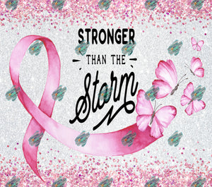 Stronger than the Storm Tumbler Sublimation Transfer