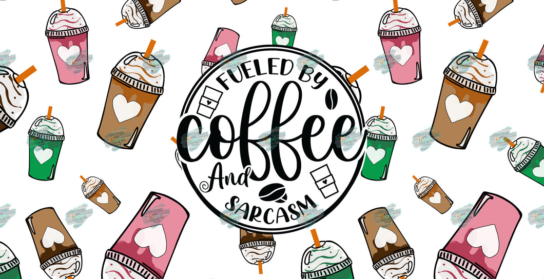 Fueled By Coffee and Sarcasm Libby Tumbler Sublimation Transfer