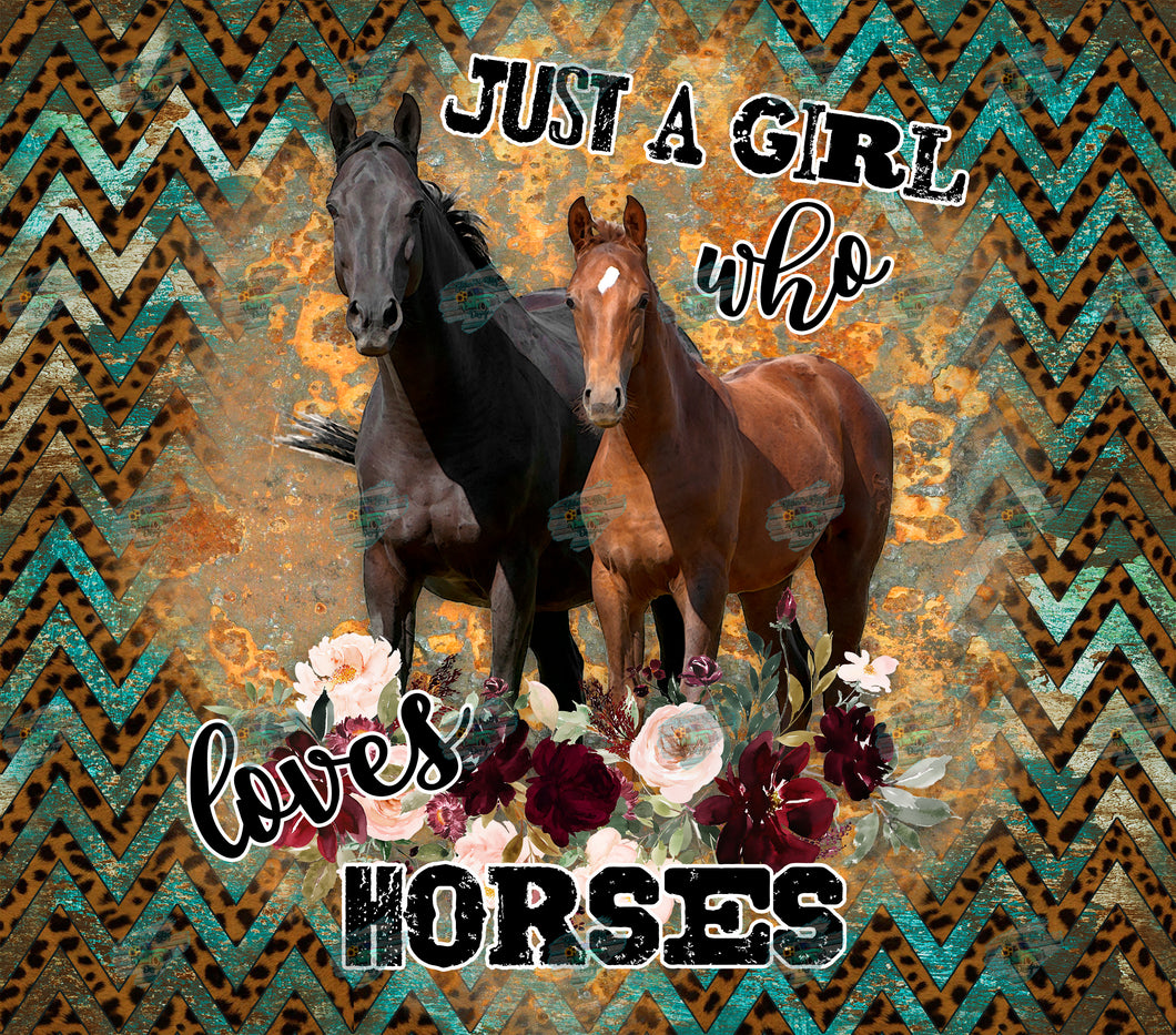 Just a Girl Who Loves Horses 2 Tumbler Sublimation Transfer